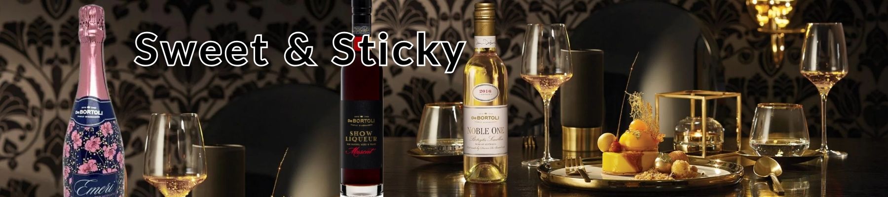 Sweet & Sticky Wines from De Bortoli and other fortified and sweet wine makers in the Hunter Valley