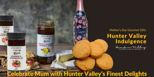 Mothers Day gourmet gifts from hunter valley hampers