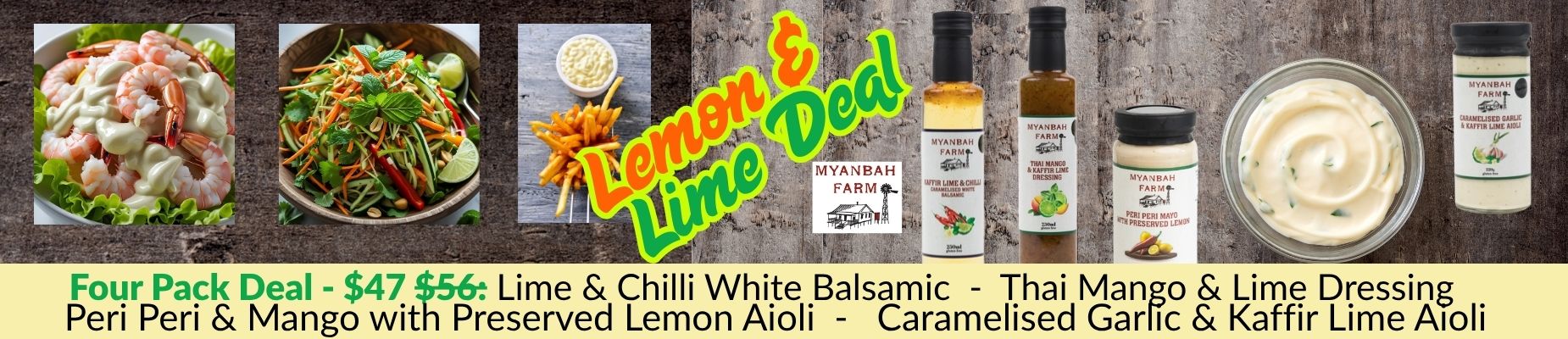 Indulge in the Myanbah Farm Lemon & Lime Aioli, Dressing, & Balsamic Deal—a culinary adventure packed with vibrant flavors. Originally $56, now only $47 for a limited time!